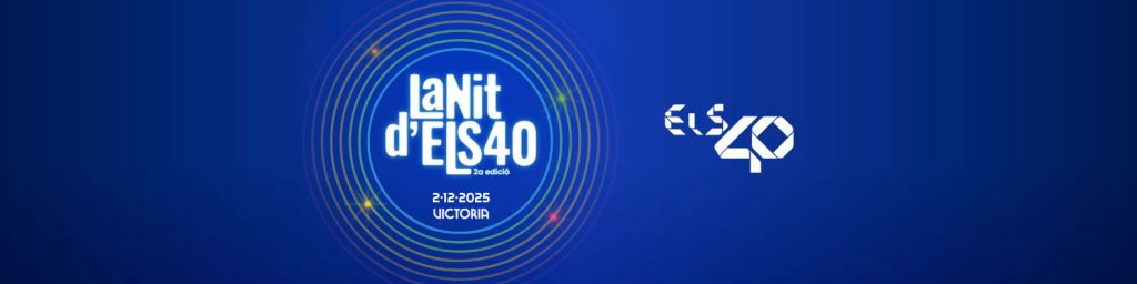 Vuelve LA NIT d’ELS40 2025, la fiesta de la música catalana
