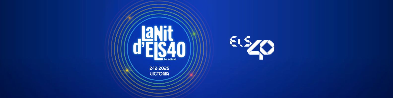 Vuelve LA NIT d’ELS40 2025, la fiesta de la música catalana