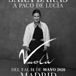 SARA BARAS PONE EL BROCHE DE ORO EN MADRID A SU GIRA INTERNACIONAL “VUELA”, SU HOMENAJE A PACO DE LUCIA
