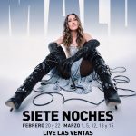 YA A LA VENTA LAS ENTRADAS DE LAS SIETE NOCHES EN MADRID DE MALÚ Y SU NUEVO SINGLE «EL INTENTO»