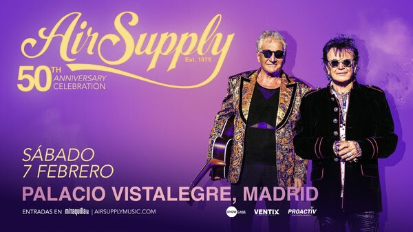 AIR SUPPLY CELEBRA 50 AÑOS DE HISTORIA CON SU PRIMER CONCIERTO EN ESPAÑA, EL 7 DE FEBRERO DE 2026 EN EL PALACIO VISTALEGRE DE MADRID