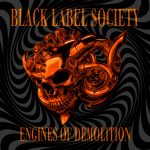 BLACK LABEL SOCIETY ANUNCIA NUEVO ÁLBUM ‘ENGINES OF DEMOLITION’ 