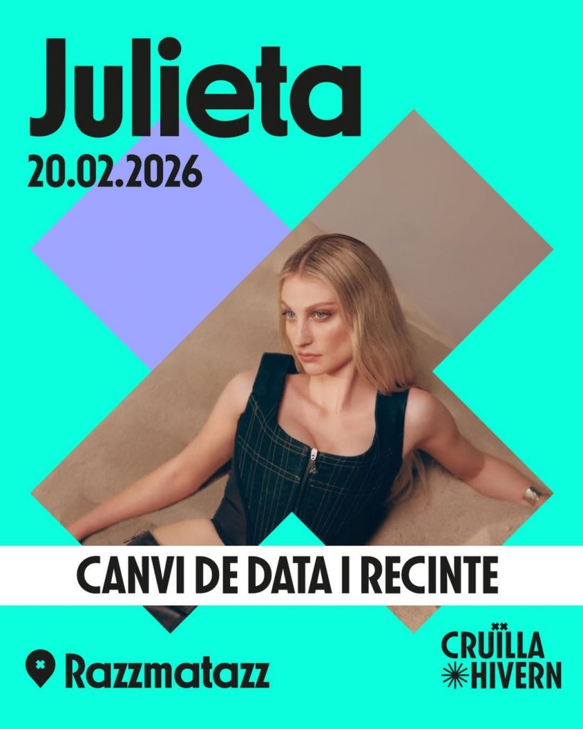 Cambio de fecha y recinto del concierto de Julieta @Cruïlla Hivern