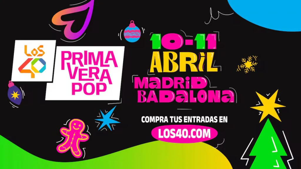 LOS40 Primavera Pop 2026 vuelve a Madrid y Badalona: fechas, primeros artistas y todo lo que debes saber