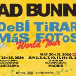 BAD BUNNY REAFIRMA SU PODER GLOBAL CON EL ESPERADO ANUNCIO DE SU GIRA MUNDIAL «DeBÍ TiRAR MáS FOToS World Tour»