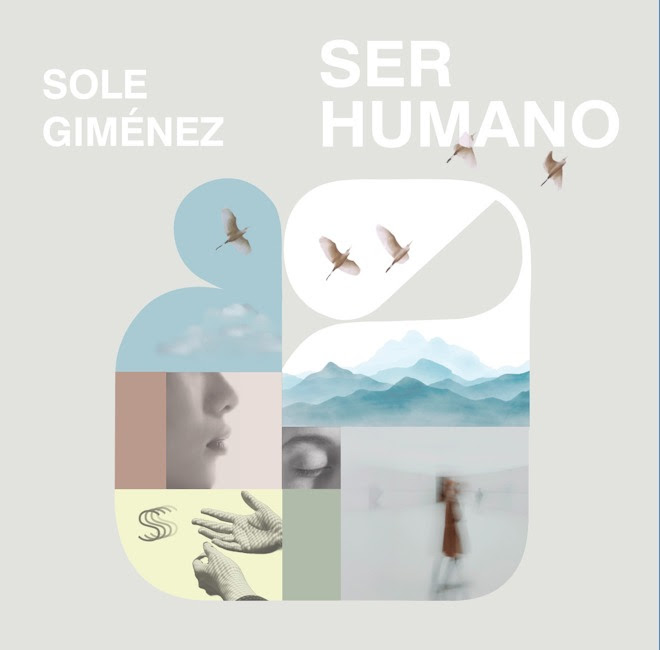 SOLE GIMÉNEZ PRESENTA SER HUMANO, SU NUEVO ÁLBUM DE ESTUDIO