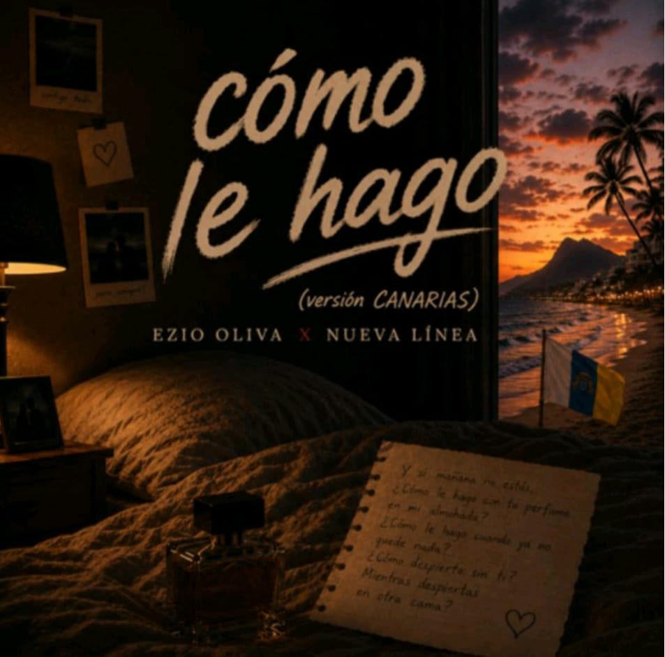 Ezio Oliva y Nueva Línea presentan «Cómo le hago (Versión Canarias)»
